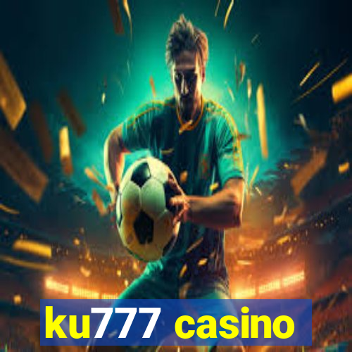 ku777 casino