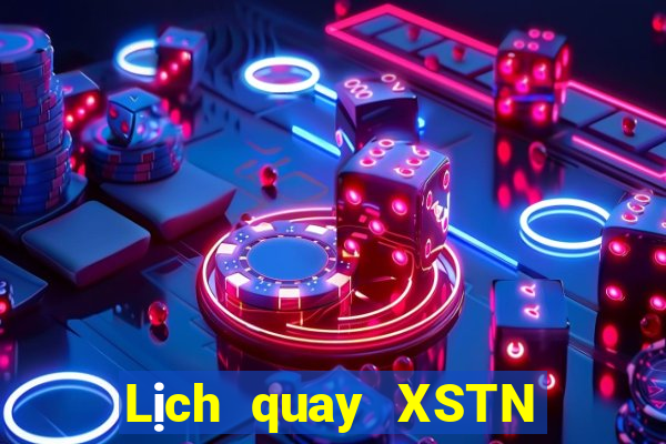 Lịch quay XSTN ngày thứ năm