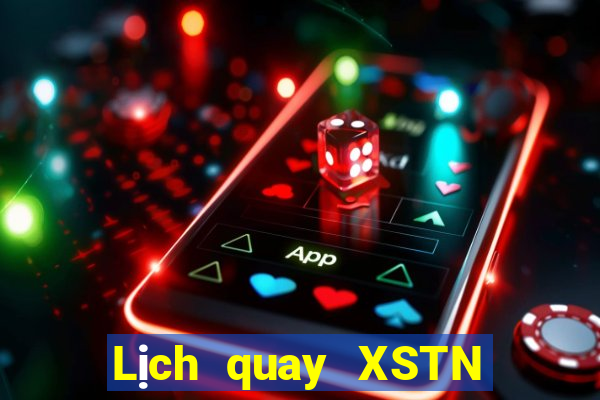 Lịch quay XSTN ngày thứ năm