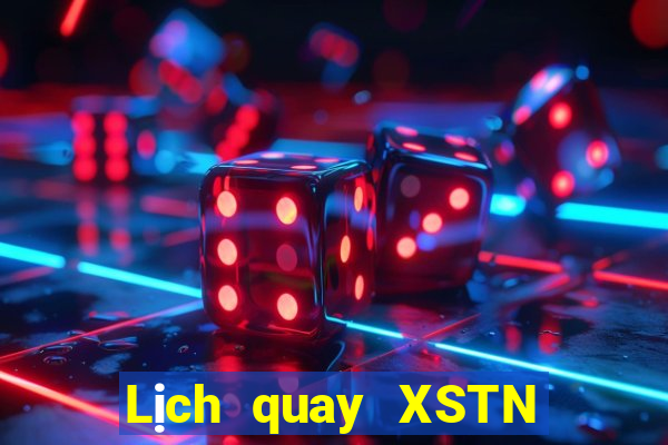 Lịch quay XSTN ngày thứ năm