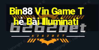 Bin88 Vin Game Thẻ Bài Illuminati