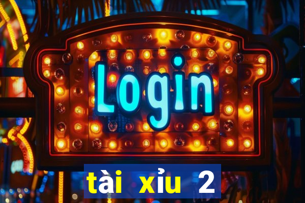 tài xỉu 2 nghĩa là gì