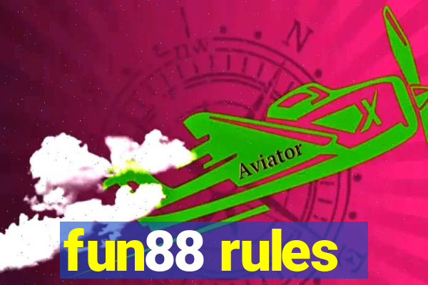 fun88 rules