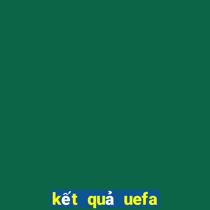 kết quả uefa euro 2024