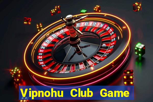 Vipnohu Club Game Bài Y8