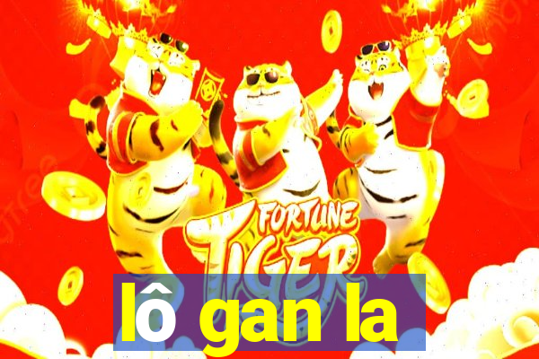 lô gan la