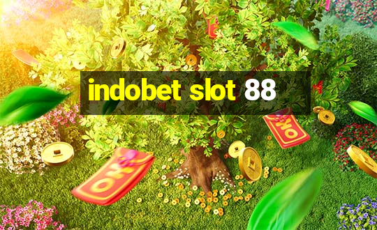 indobet slot 88