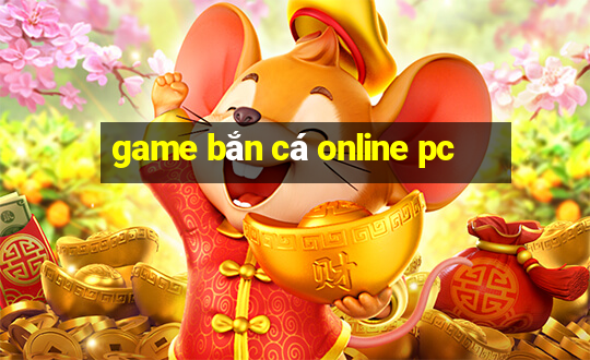 game bắn cá online pc