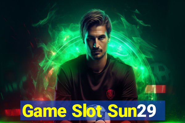 Game Slot Sun29