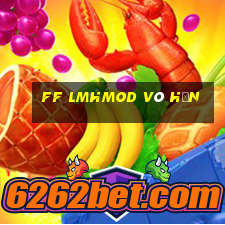 ff lmhmod vô hạn