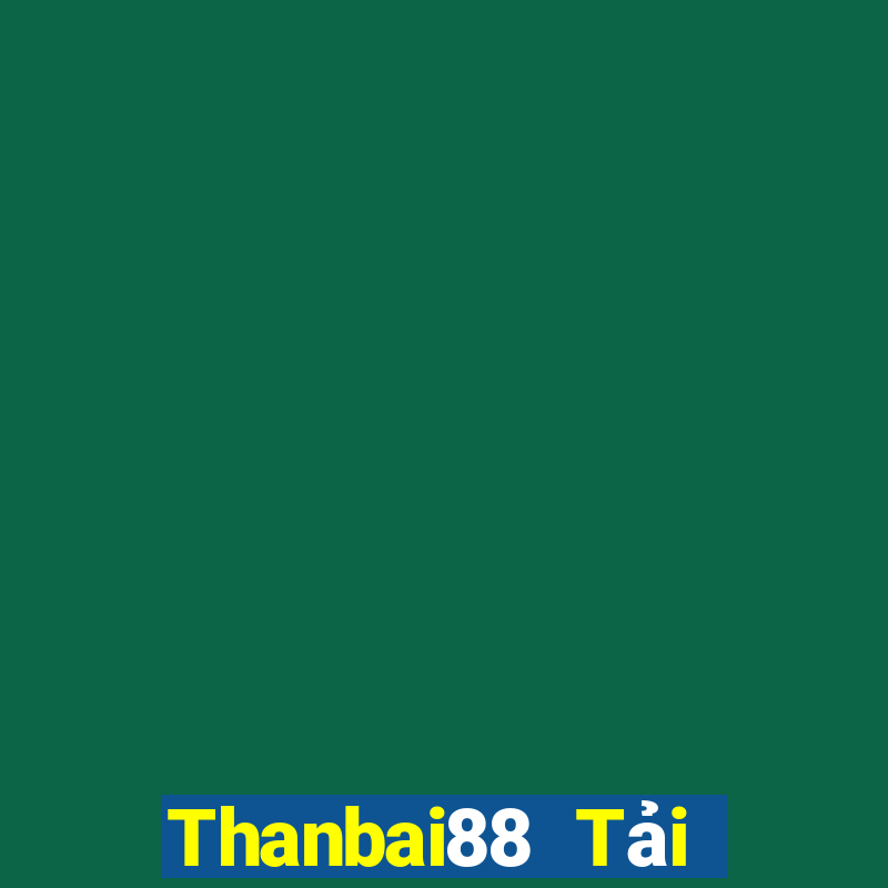 Thanbai88 Tải Game Bài B52