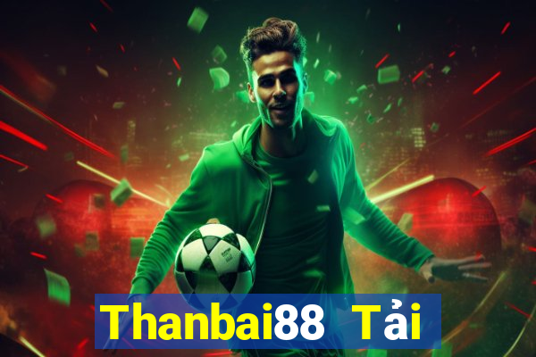 Thanbai88 Tải Game Bài B52