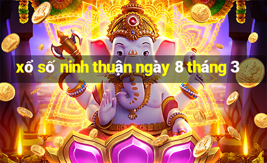 xổ số ninh thuận ngày 8 tháng 3