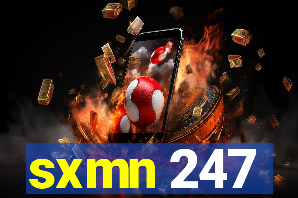 sxmn 247