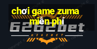 chơi game zuma miễn phí