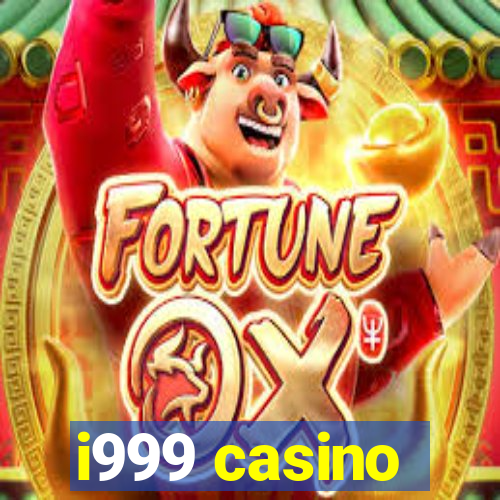 i999 casino