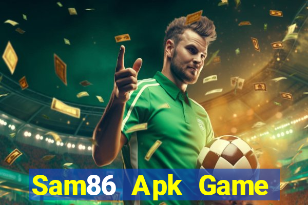 Sam86 Apk Game Bài 2022