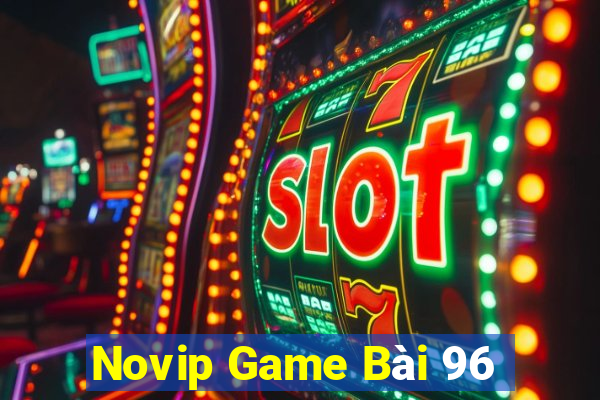 Novip Game Bài 96