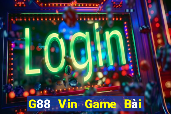 G88 Vin Game Bài 1 Đổi 1