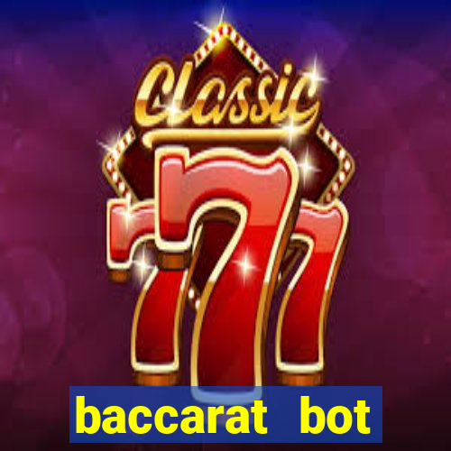 baccarat bot software play