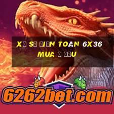 xổ số điện toán 6x36 mua ở đầu