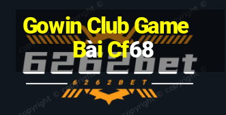 Gowin Club Game Bài Cf68