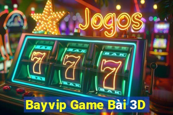 Bayvip Game Bài 3D