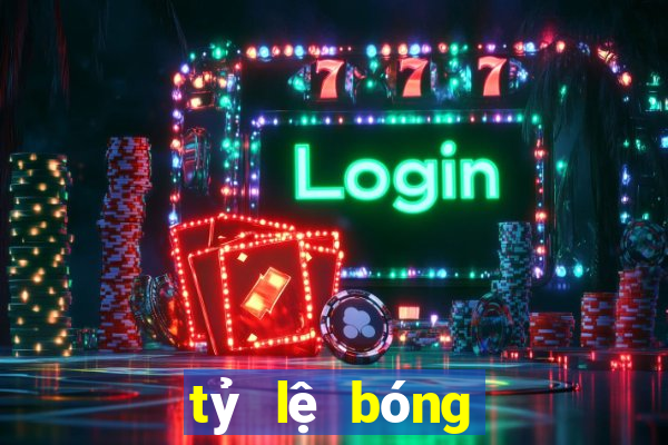 tỷ lệ bóng đá số