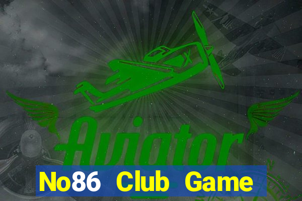 No86 Club Game Bài 3 Cây Online