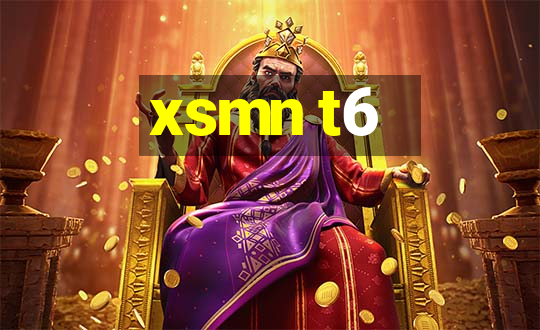 xsmn t6