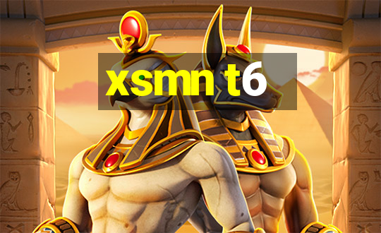 xsmn t6