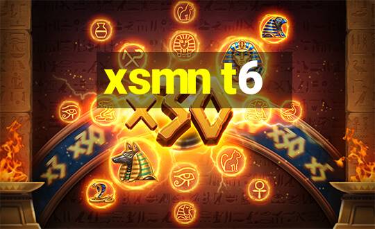 xsmn t6