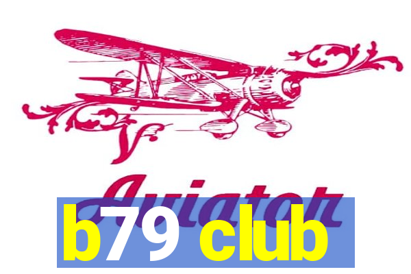 b79 club