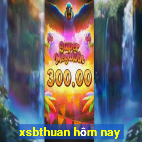 xsbthuan hôm nay