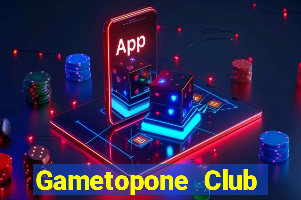 Gametopone Club Game Bài Nổ Hũ Uy Tín