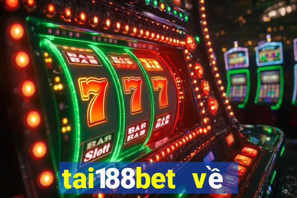 tai188bet về điện thoại