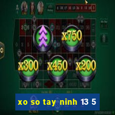 xo so tay ninh 13 5