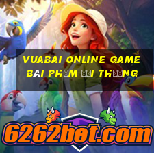 Vuabai Online Game Bài Phỏm Đổi Thưởng