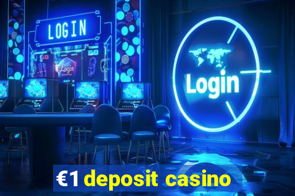 €1 deposit casino