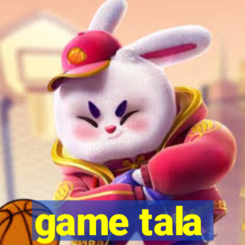 game tala