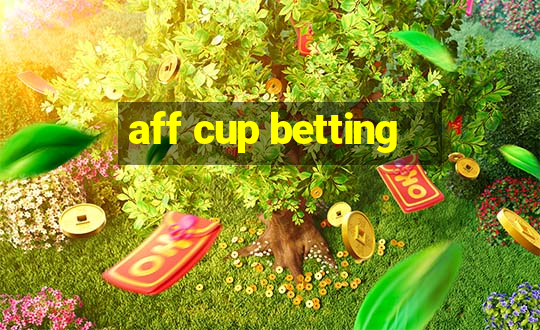 aff cup betting