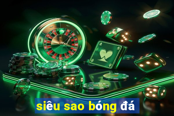 siêu sao bóng đá