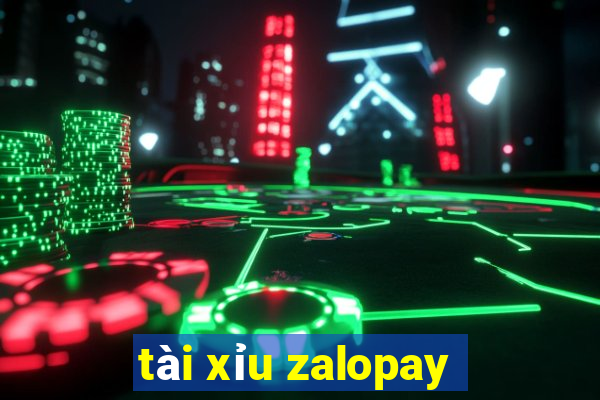 tài xỉu zalopay