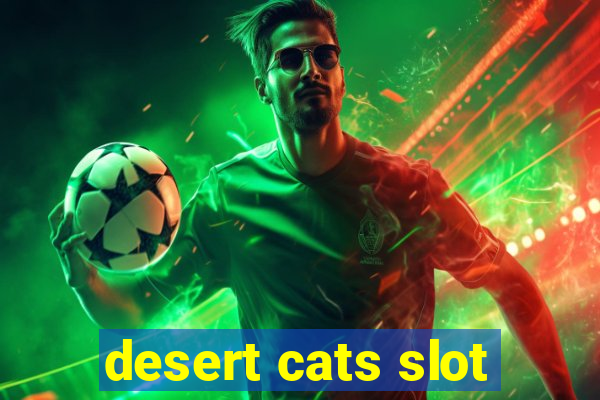 desert cats slot