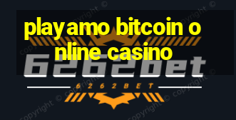 playamo bitcoin online casino