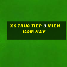 xs truc tiep 3 mien hom nay