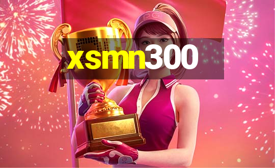 xsmn300