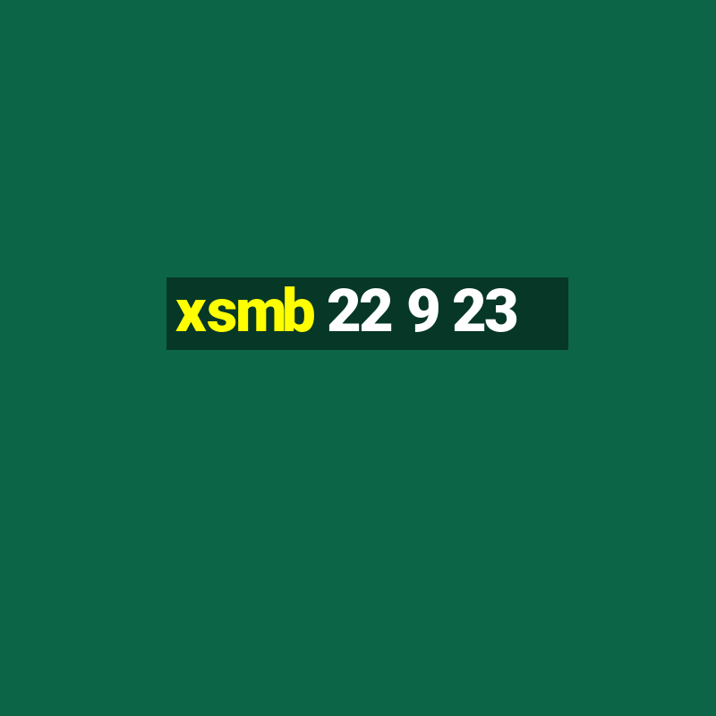 xsmb 22 9 23