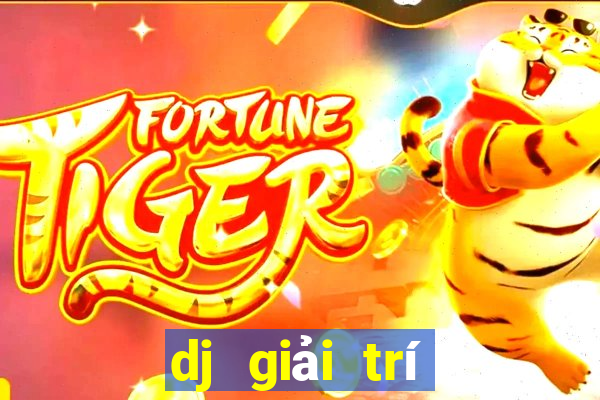 dj giải trí Hạ cánh ứng dụng