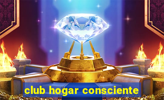 club hogar consciente